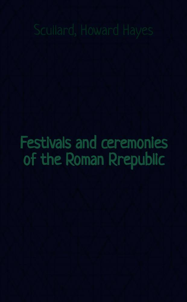 Festivals and ceremonies of the Roman Rrepublic