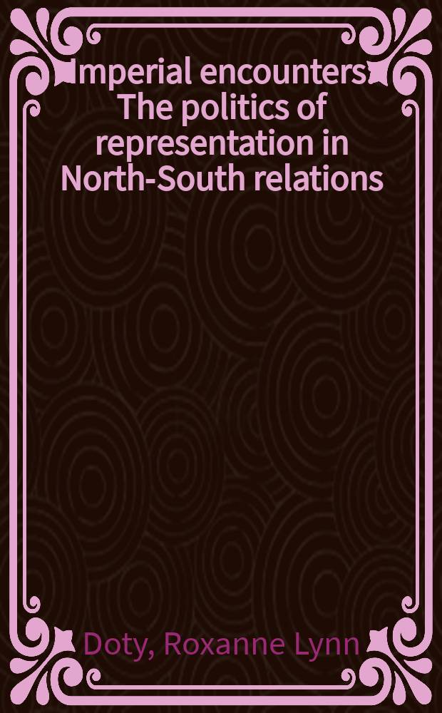 Imperial encounters : The politics of representation in North-South relations