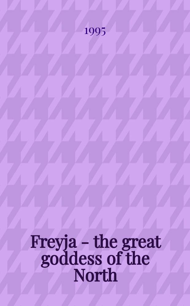 Freyja - the great goddess of the North