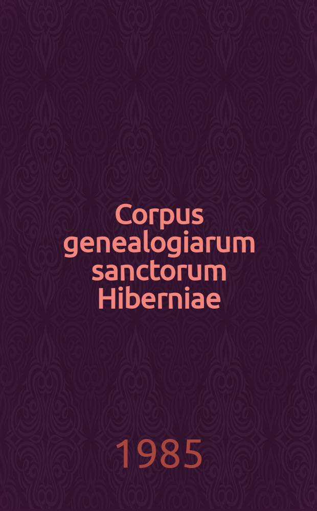 Corpus genealogiarum sanctorum Hiberniae