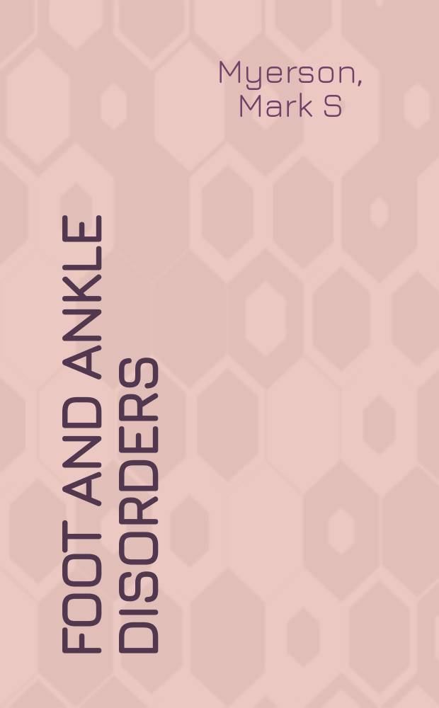 Foot and ankle disorders