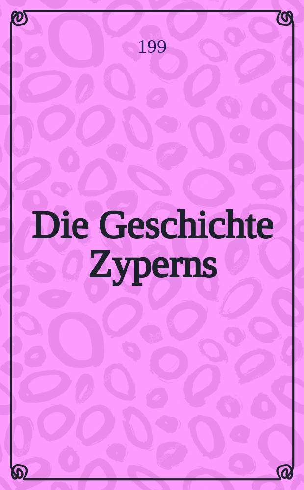 Die Geschichte Zyperns