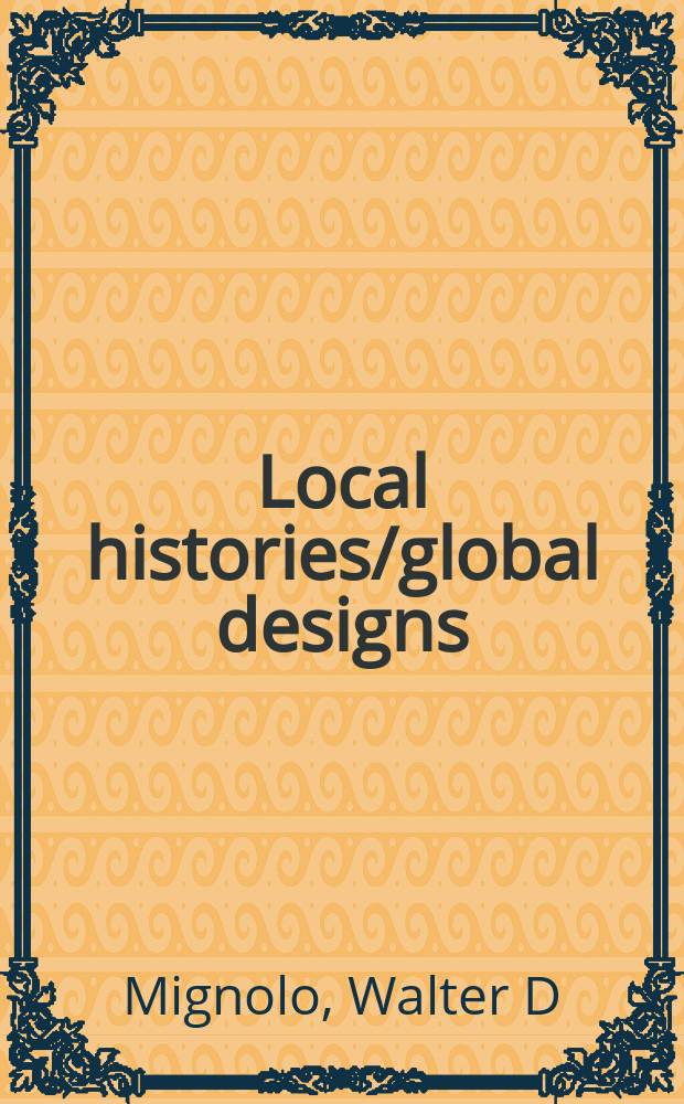 Local histories/global designs