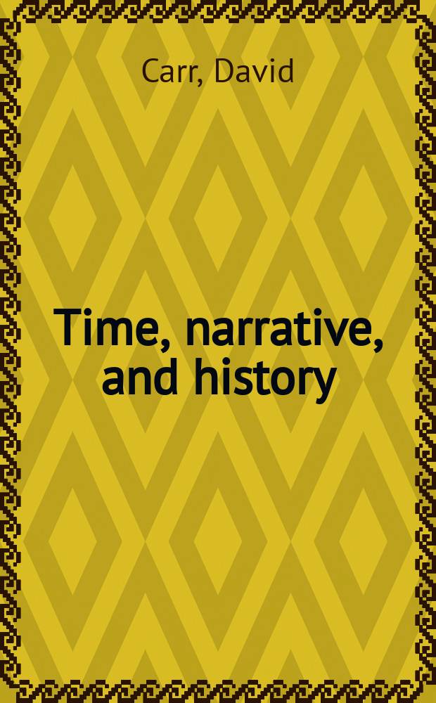 Time, narrative, and history