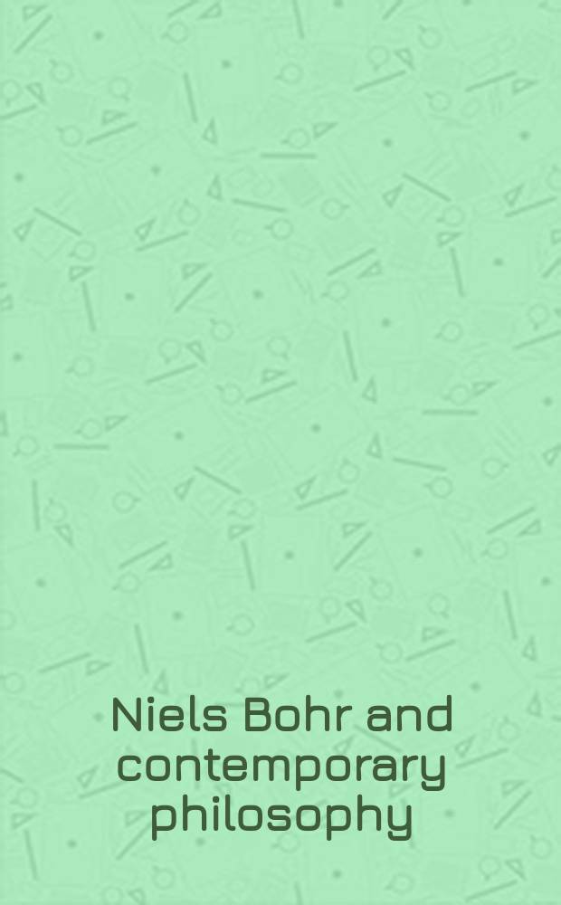Niels Bohr and contemporary philosophy