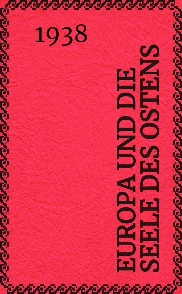 Europa und die Seele des Ostens