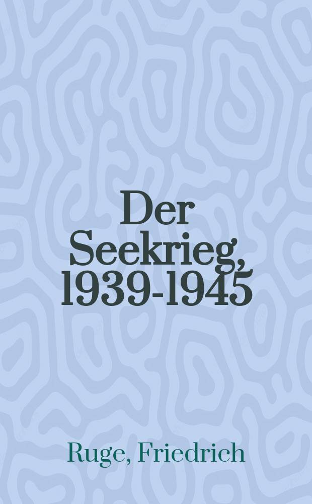 Der Seekrieg, 1939-1945