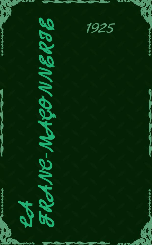 La Franc-maçonnerie : mémoire inédit au duc De Brunswick (1782)