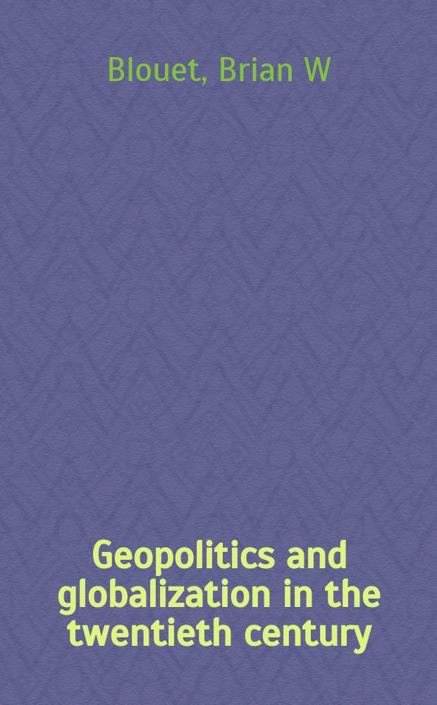 Geopolitics and globalization in the twentieth century