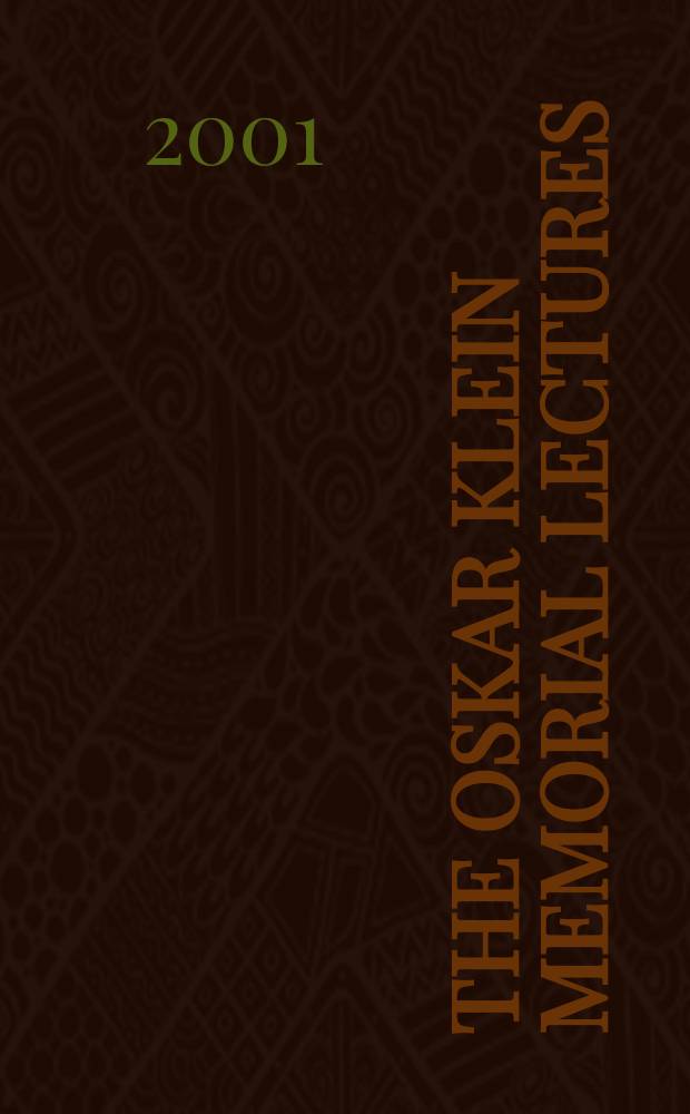 The Oskar Klein memorial lectures