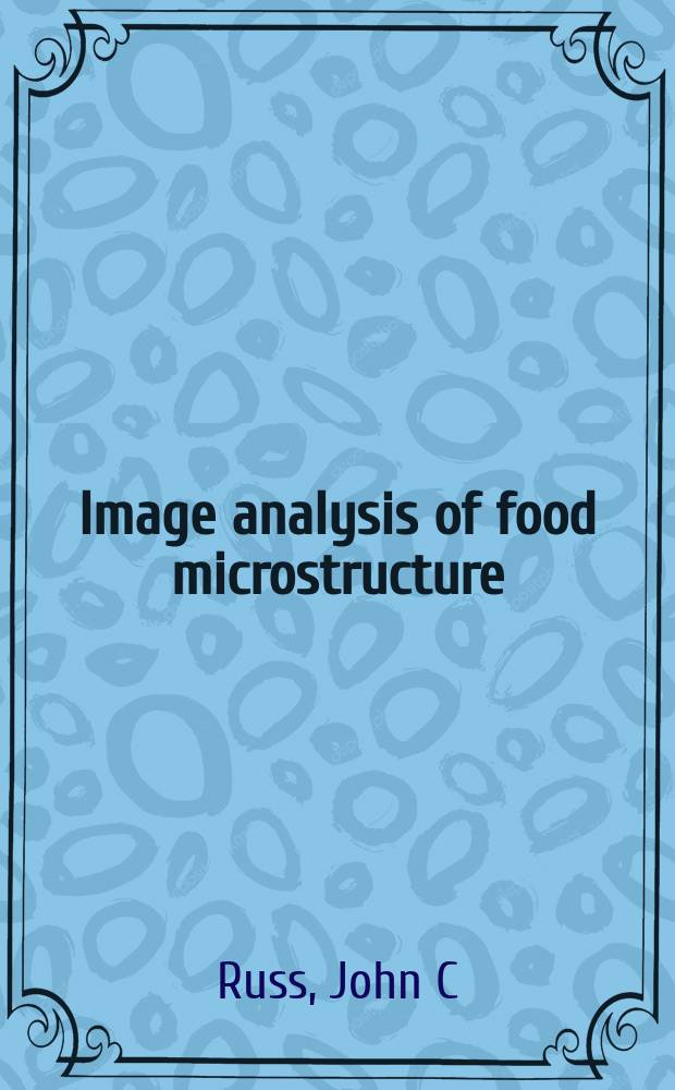 Image analysis of food microstructure