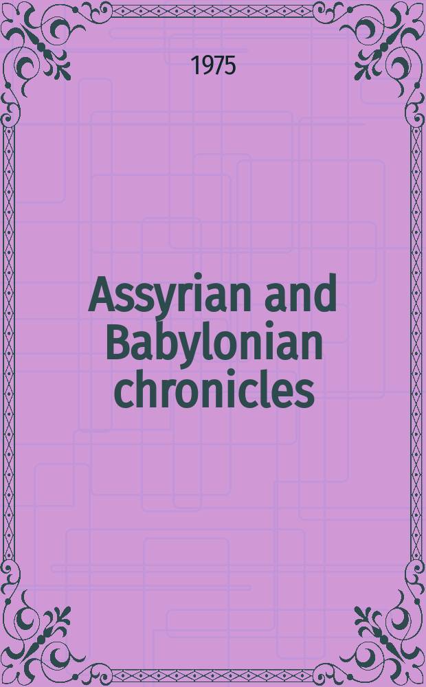 Assyrian and Babylonian chronicles