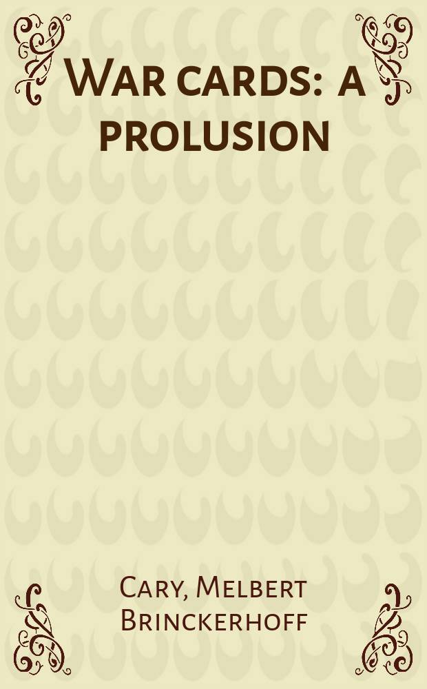 War cards : a prolusion