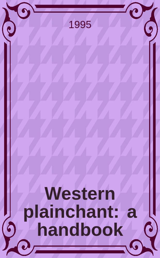 Western plainchant : a handbook