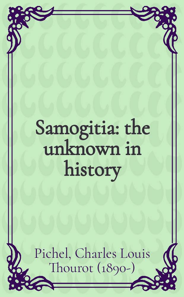Samogitia : the unknown in history