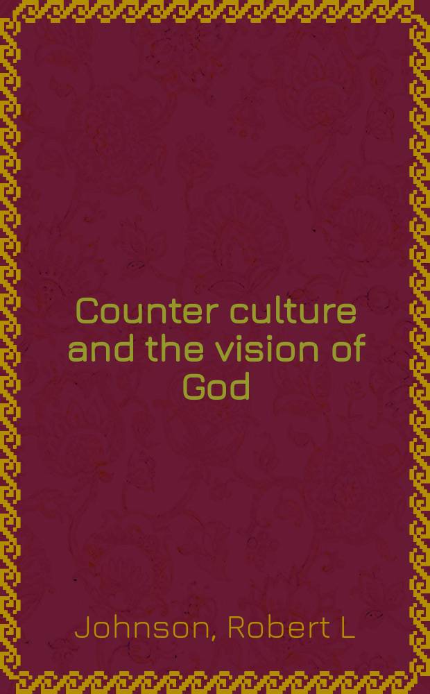 Counter culture and the vision of God