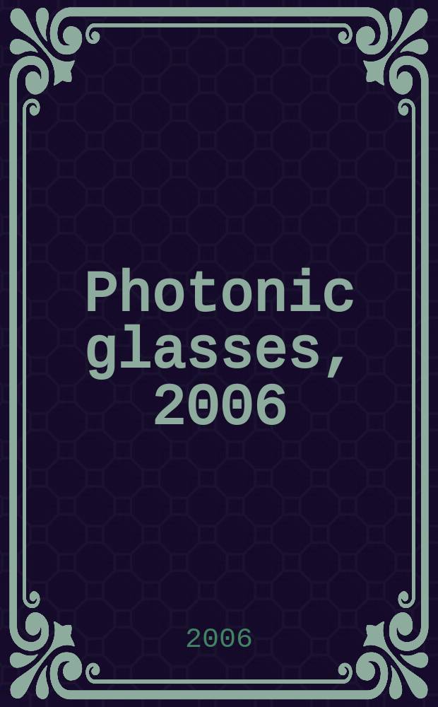 Photonic glasses, 2006