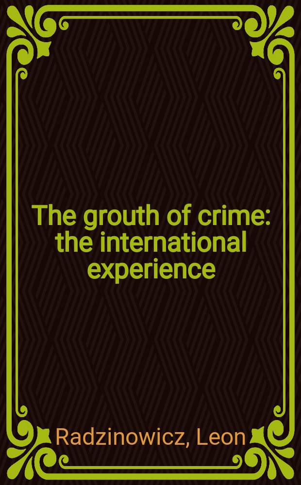 The grouth of crime : the international experience