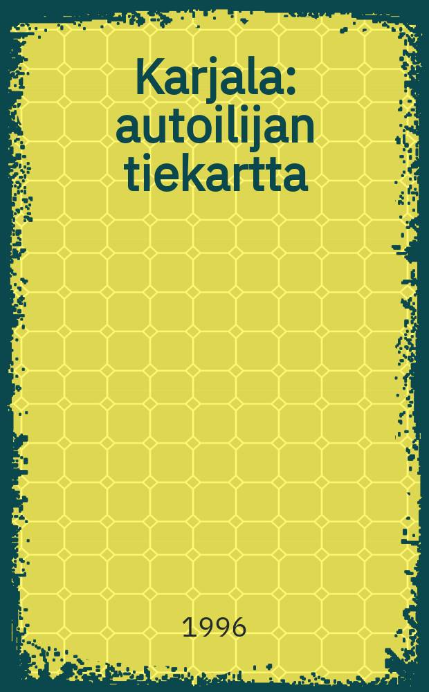 Karjala : autoilijan tiekartta