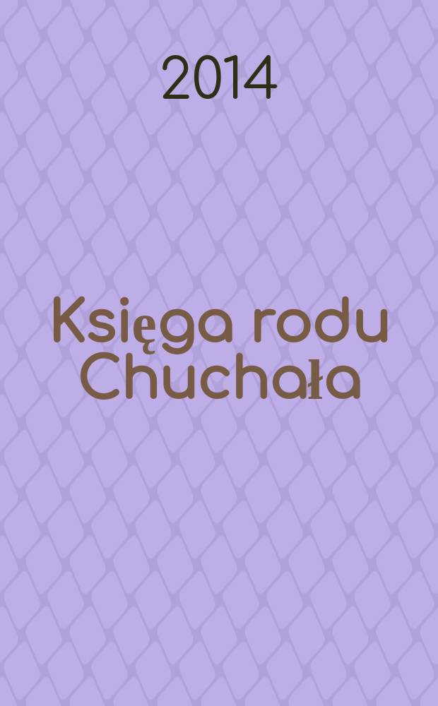 Księga rodu Chuchała