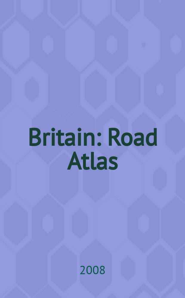 Britain : Road Atlas