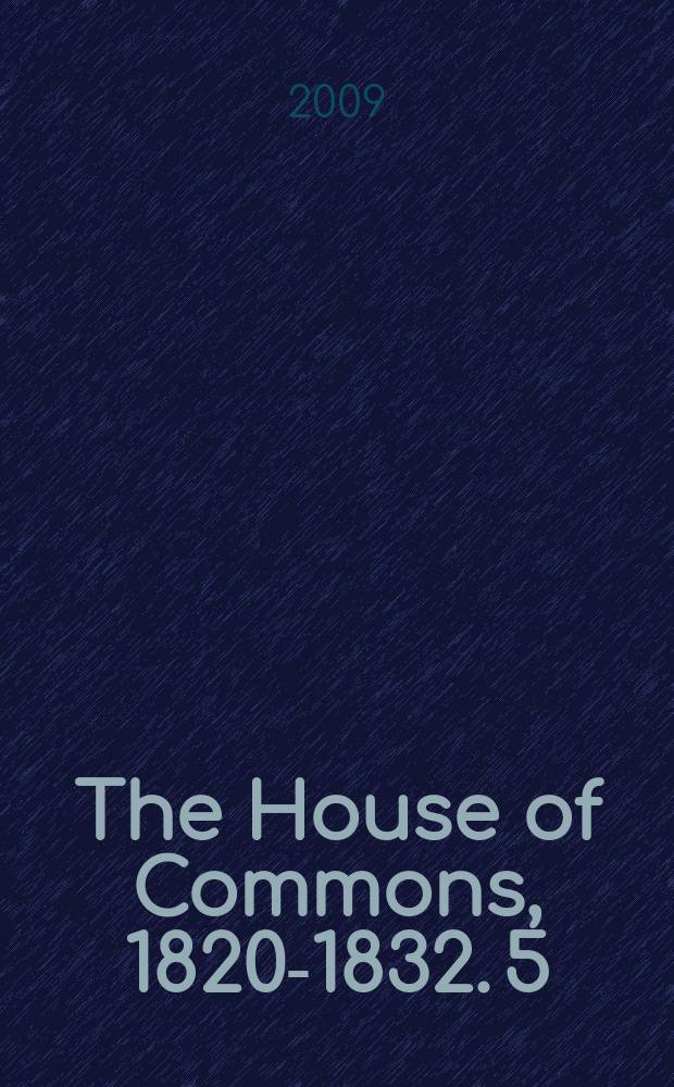 The House of Commons, 1820-1832. 5 : Members E - K