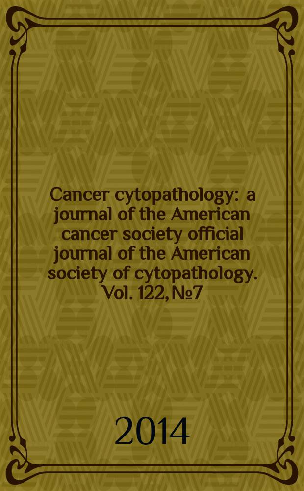 Cancer cytopathology : a journal of the American cancer society official journal of the American society of cytopathology. Vol. 122, № 7