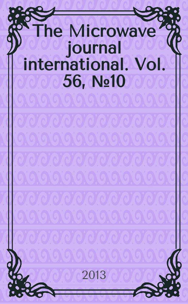 The Microwave journal international. Vol. 56, № 10