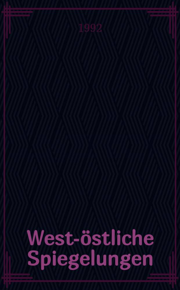 West-östliche Spiegelungen : Russen u. Rußland aus dt. Sicht u. Deutsche u. Deutschland aus russ. Sicht von den Anfängen bis zum 20. Jh. Wuppertaler Projekt zur Erforschung der Geschichte dt.-russ. Fremdenbilder. Bd. 3 : Russen und Russland aus deutscher Sicht = Русские и Россия в восприятии немцев 19-го века: с начала века до основания империи