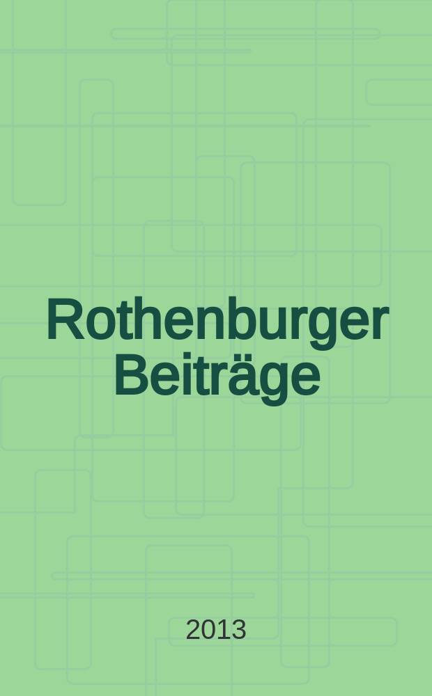 Rothenburger Beiträge : polizeiwissenschaftliche Schriftenreihe. Bd. 68 : Polizeiarbeit, Identitätsfragen, Vielfalt der Moderne = Работа полиции, вопросы национальной идентификации, многообразие современности.