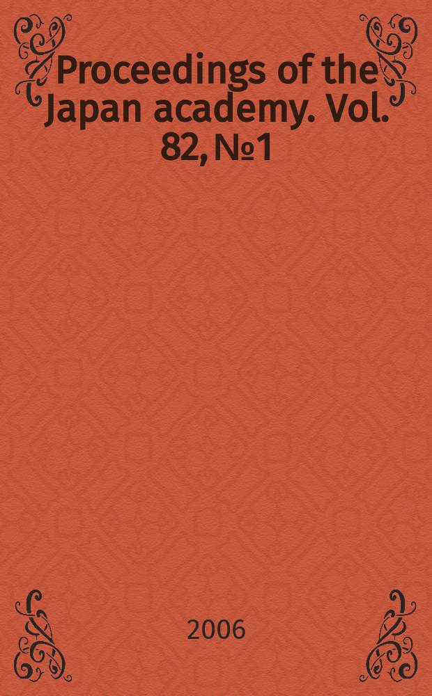 Proceedings of the Japan academy. Vol. 82, № 1