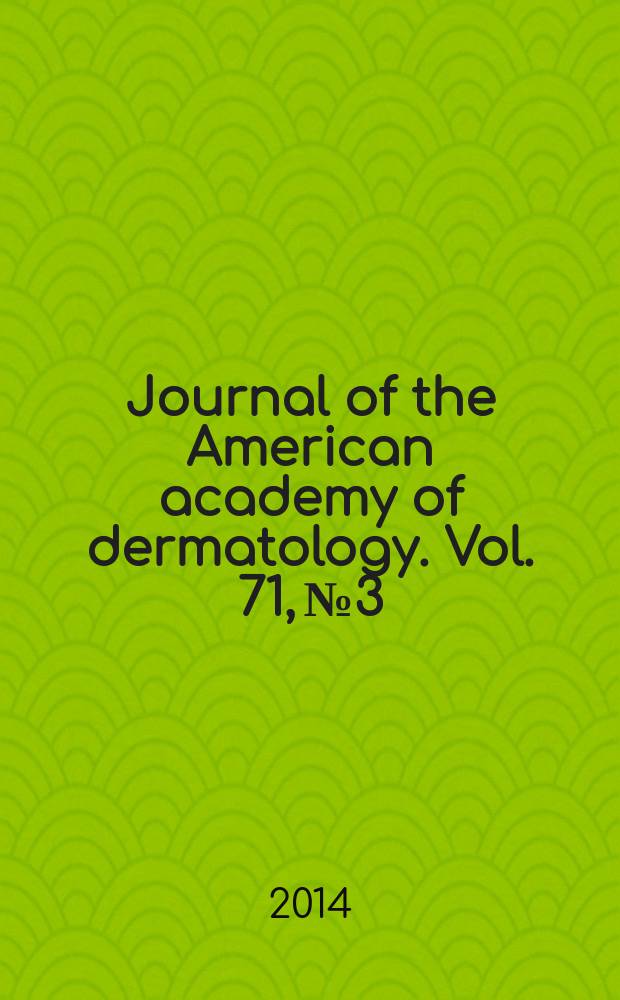 Journal of the American academy of dermatology. Vol. 71, № 3