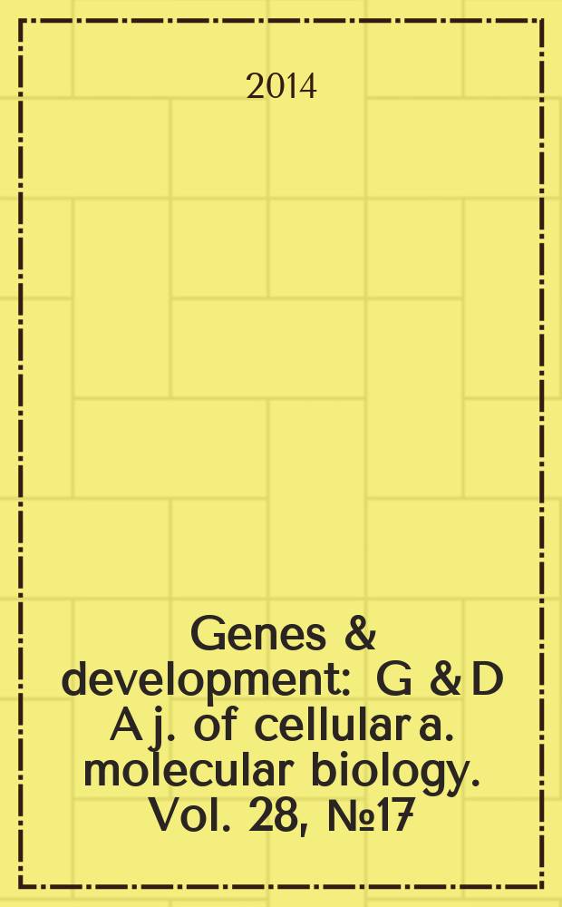Genes & development : G & D A j. of cellular a. molecular biology. Vol. 28, № 17