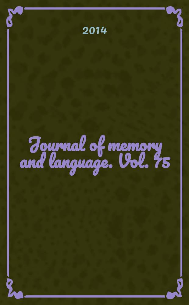 Journal of memory and language. Vol. 75