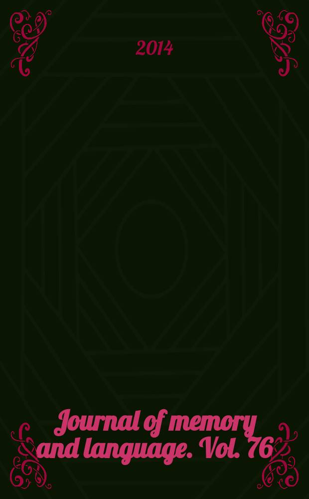 Journal of memory and language. Vol. 76