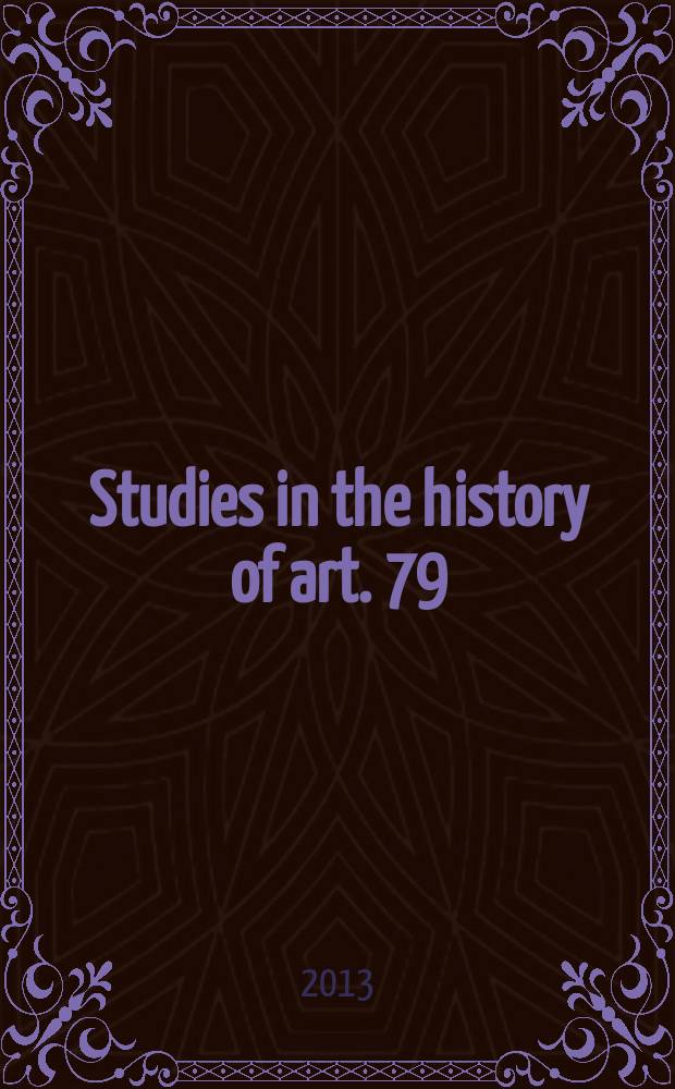 Studies in the history of art. 79 : Rediscovering the ancient world on the Bay of Naples = Заново открывая античный мир Неаполитанского залива, 1710 - 1890