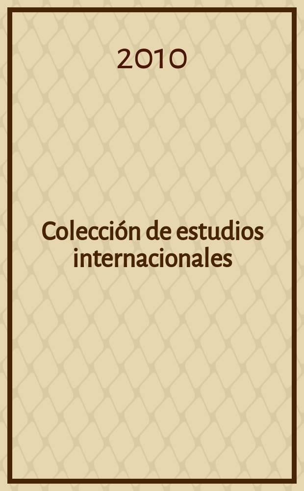 Colección de estudios internacionales = Nazioarteko ikasketen bilduma = Collection of international studies = Сборник международных исследований