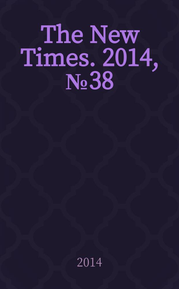 The New Times. 2014, № 38 (346)