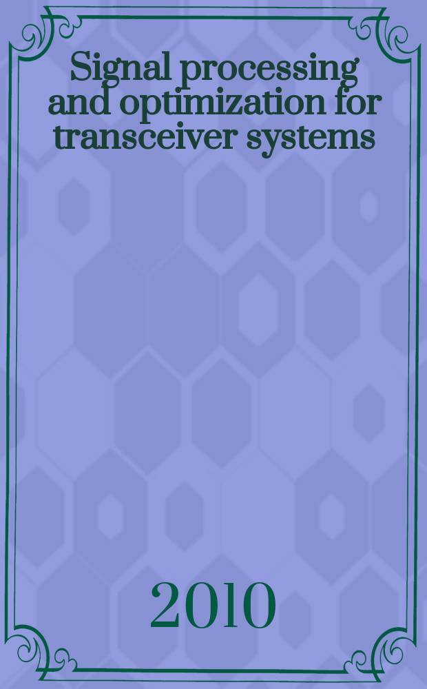 Signal processing and optimization for transceiver systems