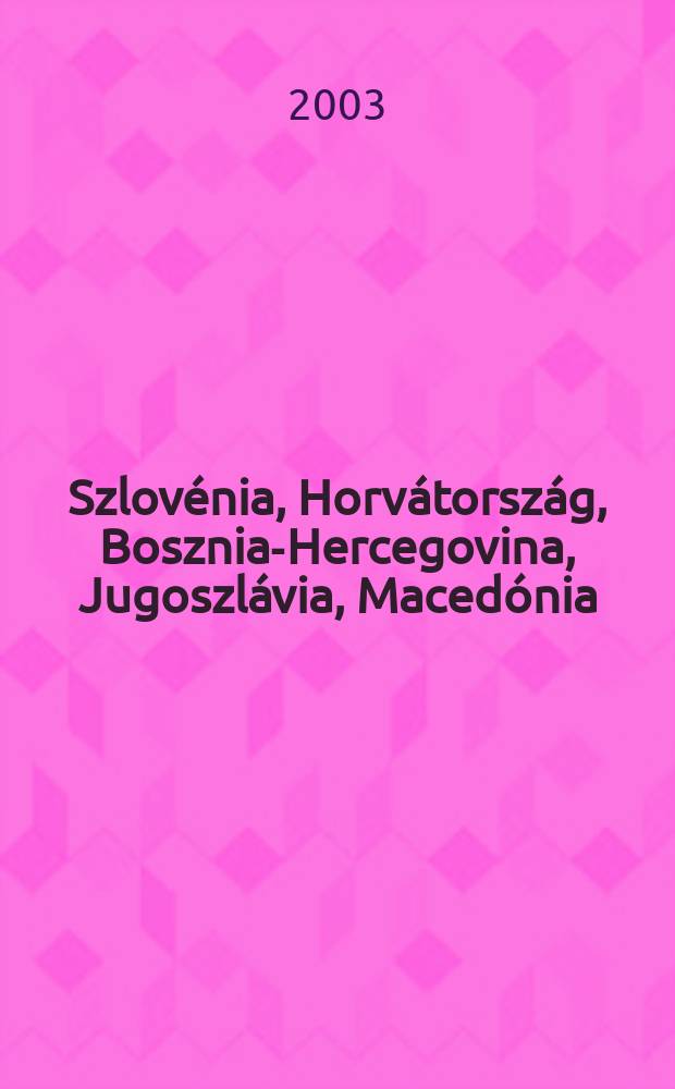 Szlovénia, Horvátország, Bosznia-Hercegovina, Jugoszlávia, Macedónia = autoterker=road map=strasenkarte=carte routiere