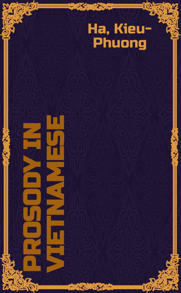 Prosody in Vietnamese: intonational form and function of short utterances in conversation = Просодия во вьетнамском языке: интонационные формы и функции коротких высказываний в разговоре