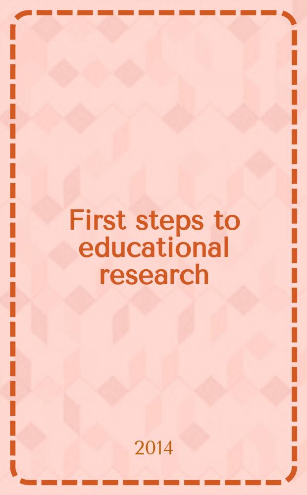 First steps to educational research : learning material for TeFoLa studies : research practicum in language teaching and learning = Первые шаги по исследованию образования TeFoLa