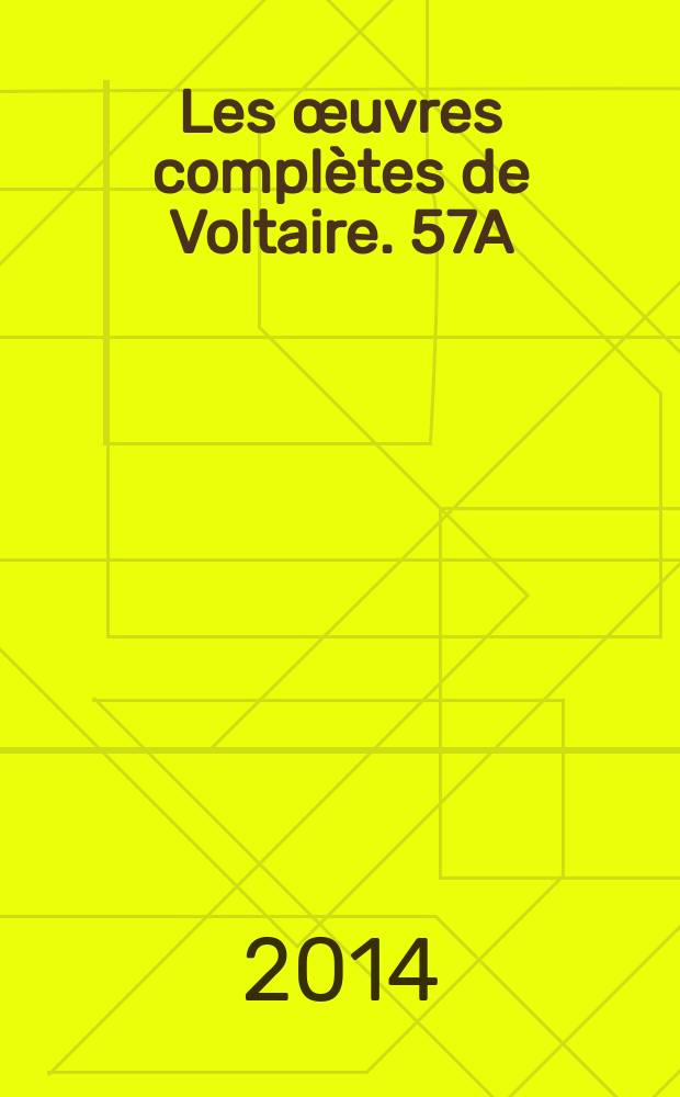 Les œuvres complètes de Voltaire. 57A : [Writings of 1763-1764]