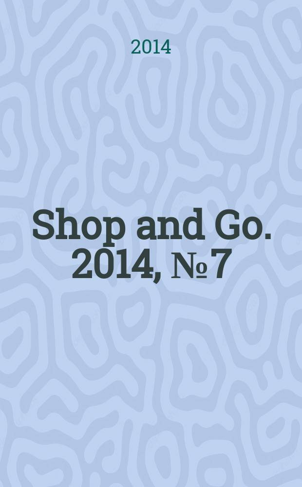 Shop and Go. 2014, № 7 (30)