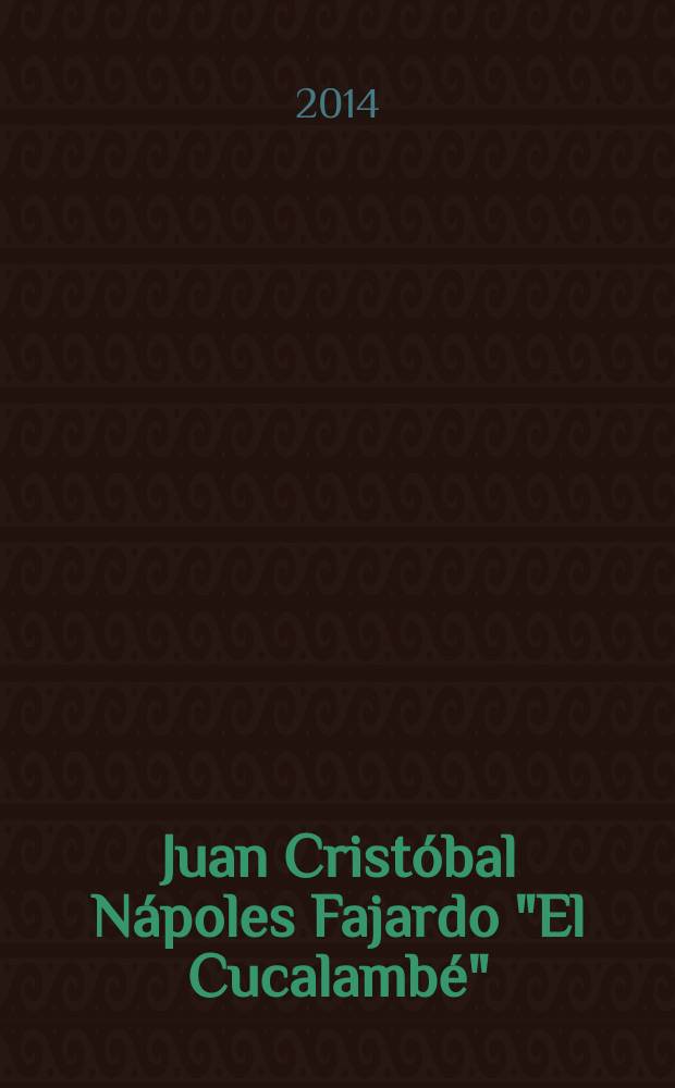 Juan Cristóbal Nápoles Fajardo "El Cucalambé" : vida y obra = Хуан Кристобаль Наполес Фахардо "Эль Кукуламбе". Жизнь и творчество