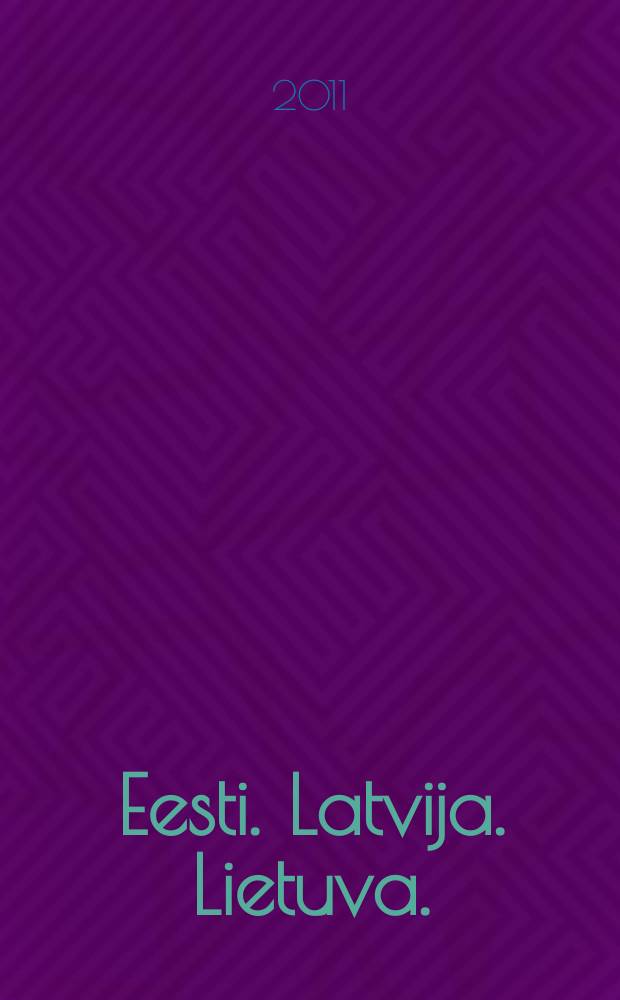 Eesti. Latvija. Lietuva. : teedeatlas : autocelu atlants : autokeliu atlasas : road atlas : атлас автодорог : strassenatlas : tiekartasto : vägatlas