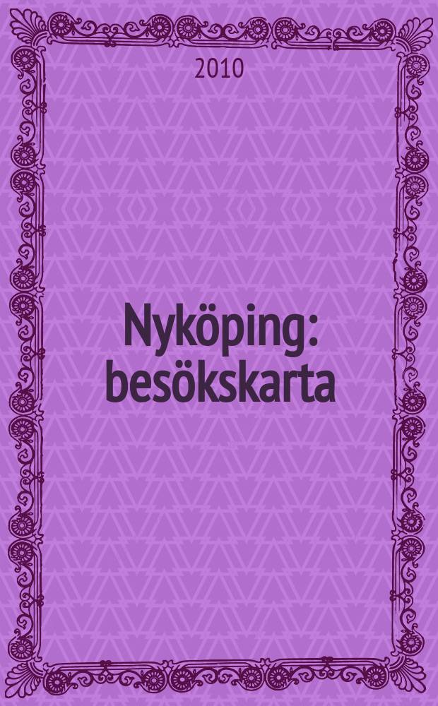 Nyköping : besökskarta