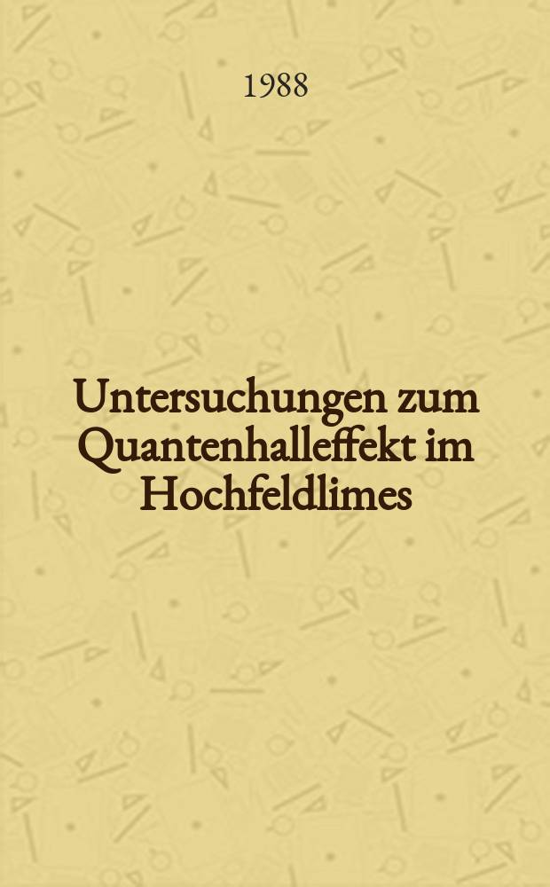 Untersuchungen zum Quantenhalleffekt im Hochfeldlimes : Inaug.-Diss
