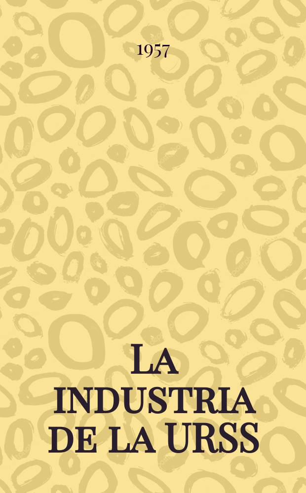 La industria de la URSS