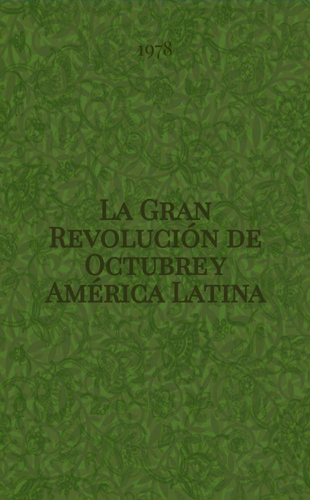 La Gran Revolución de Octubre y América Latina
